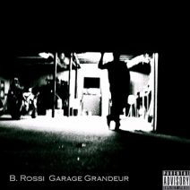 Brandon Rossi - Garage Grandeur